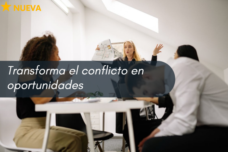 Foto portada Transforma el conflicto en oportunidades