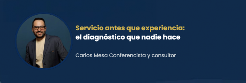 imagen portada Servicio antes que experiencia: el diagnóstico que nadie hace