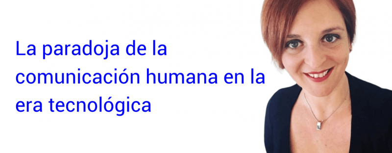 imagen portada La paradoja de la comunicación humana en la era tecnológica