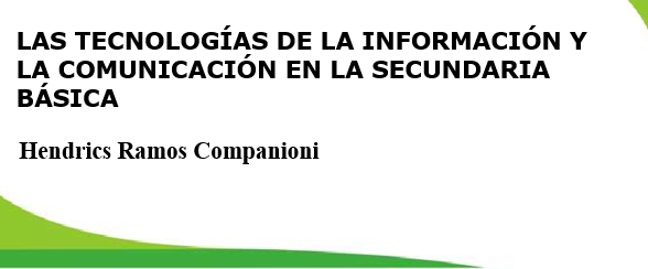 imagen portada LAS TECNOLOGÍAS DE LA INFORMACIÓN Y  LA COMUNICACIÓN EN LA SECUNDARIA  BÁSICA