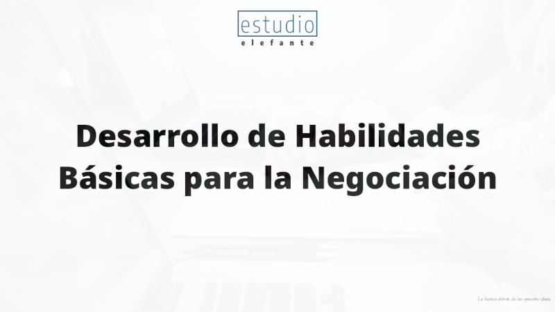 imagen portada Desarrollo de Habilidades Básicas para la Negociación