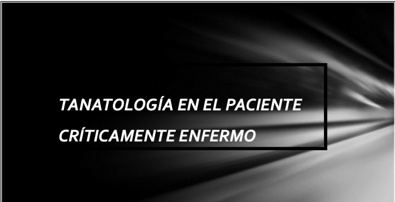 Foto portada TANATOLOGÍA EN EL PACIENTE CRÍTICAMENTE ENFERMO