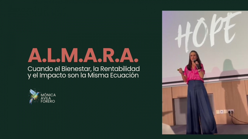 Foto portada A.L.M.A.R.A.: Cuando el Bienestar, la Rentabilidad y el Impacto son la Misma Ecuación