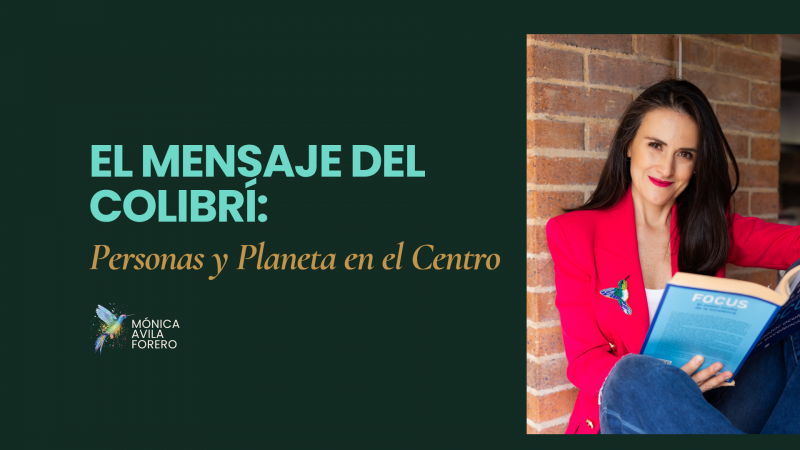 imagen portada El Mensaje del Colibrí: Personas y Planeta en el Centro