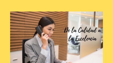 imagen portada EXPERIENCIAS MEMORABLES.  DE LA CALIDAD…A LA EXCELENCIA!